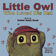 Little Owl Who Loved His Hat