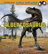 Little Paleontologist Albertosaurus