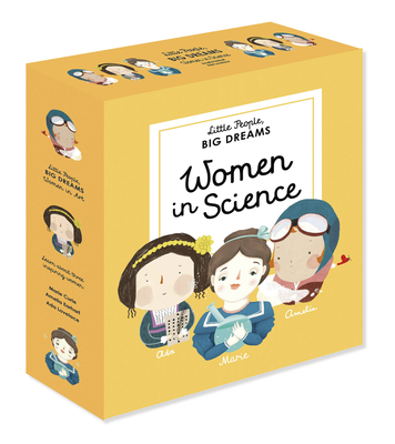 Little People, Big Dreams: Women in Science: 3 Books from the Best-Selling Series! ADA Lovelace - Marie Curie - Amelia Earhart - Sanchez Vegara, Maria Isabel