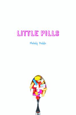 Little Pills - Dodds, Melody