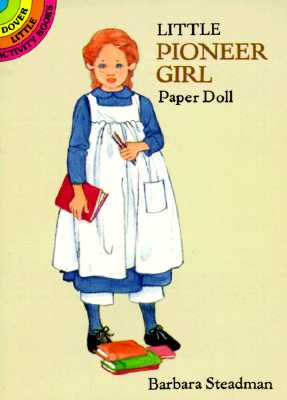 Little Pioneer Girl Paper Doll - Steadman, Barbara