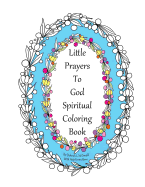 Little Prayers to God Spiritual Coloring Book