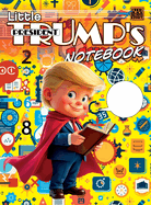 Little President Trump's Notebook (hardcover)