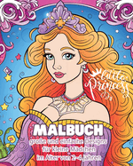 Little Princess - MALBUCH - Groe und einfache Designs fr kleine Mdchen: Mein erstes Prinzessin-Malbuch