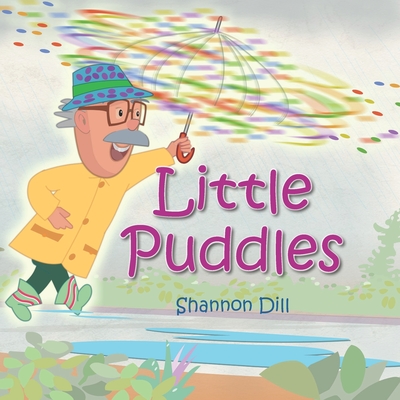 Little Puddles - Dill, Shannon