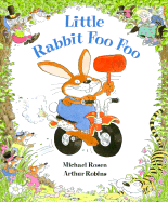 Little Rabbit Foo Foo - Rosen, Michael