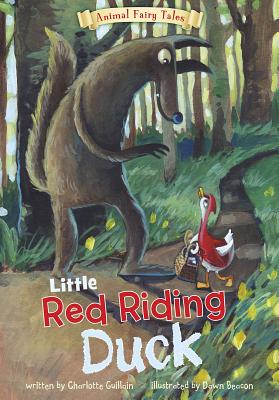 Little Red Riding Duck - Guillain, Charlotte