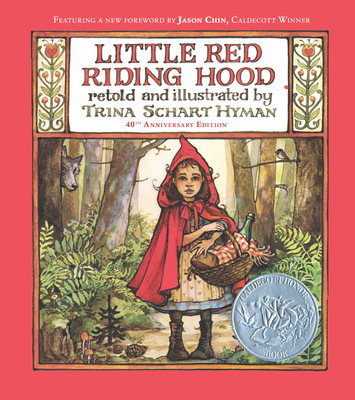 Little Red Riding Hood (40th Anniversary Edition) - Hyman, Trina Schart