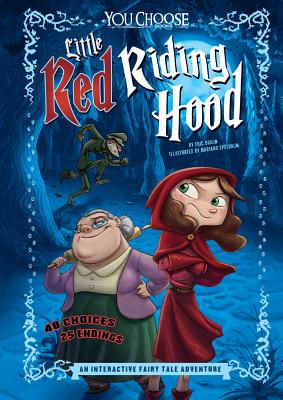 Little Red Riding Hood: An Interactive Fairy Tale Adventure - Braun, Eric