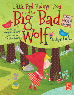 Little Red Riding Hood and the Big Bad Wolf Sticker Book - Channing, Margot