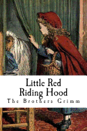 Little Red Riding Hood: Little Red-Cap