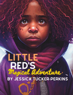 Little Red's Magical Adventure: A retelling of Little Red Riding Hood