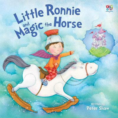 Little Ronnie and Magic the Horse - Shaw, Peter
