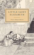 Little Saint Elizabeth: And Other Stories