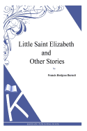 Little Saint Elizabeth and Other Stories