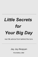 Little Secrets for Your Big Day