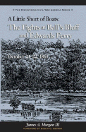Little Short of Boats: The Fights at Ball's Bluff and Edward's Ferry, October 21-22, 1861