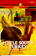 Little Soup's Turkey - Peck, Robert Newton