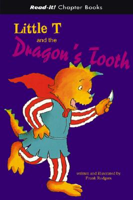 Little T and the Dragon's Tooth - 