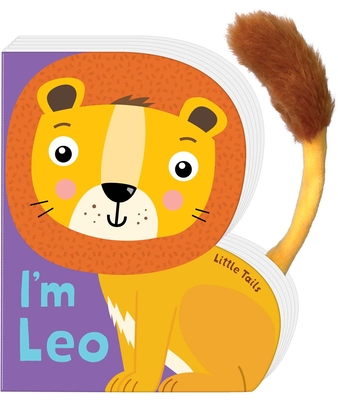 Little Tails: I'm Leo the Lion: Board Book with Plush Tail - 