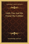 Little Tim and His Friend the Cobbler