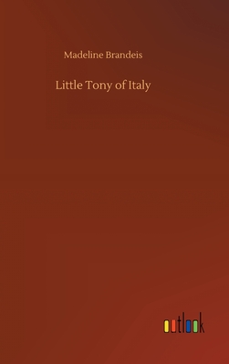 Little Tony of Italy - Brandeis, Madeline