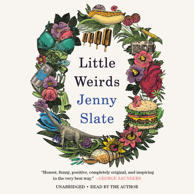 Little Weirds Lib/E - Slate, Jenny (Read by)