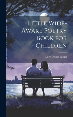 Little Wide-Awake Poetry Book for Children - Barker, Lucy D Sale