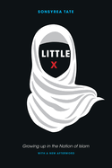 Little X: Growing Up in the Nation of Islam