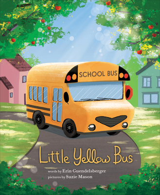 Little Yellow Bus - Guendelsberger, Erin