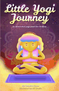 Little Yogi Journey: An Interactive Yoga Poem for Children