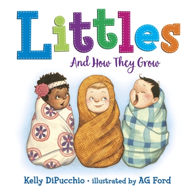 Littles: And How They Grow - DiPucchio, Kelly
