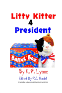 Litty Kitter 4 President