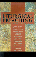 Liturgical Preaching: Contemporary Essays