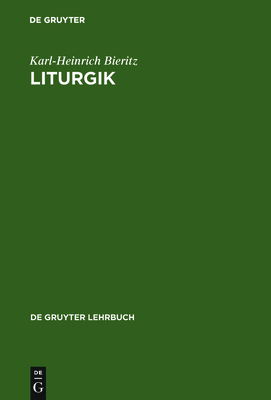 Liturgik - Bieritz, Karl-Heinrich