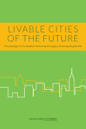 Livable Cities of the Future: Proceedings of a Symposium Honoring the Legacy of George Bugliarello