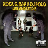 Live and Let Die - Kool G Rap & DJ Polo