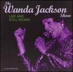 Live and Still Kickin' - The Wanda Jackson Show