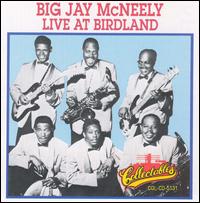 Live at Birdland: 1957 - Big Jay McNeely