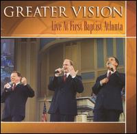 Live at First Atlanta - Greater Vision