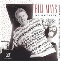 Live at Maybeck Recital Hall, Vol. 26 (Bill Mays at Maybeck) - Bill Mays