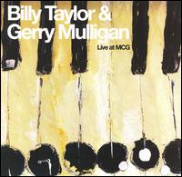 Live at MCG - Billy Taylor and Gerry Mulligan