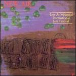 Live at Montreal International Jazz Festival - New Air