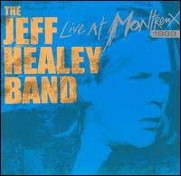 Live at Montreux 1999 - The Jeff Healey Band