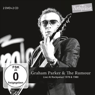 Live at Rockpalast 1978 + 1980 - Graham Parker & the Rumour