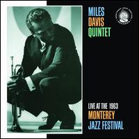 Live at the 1963 Monterey Jazz Festival - Miles Davis