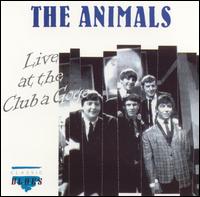 Live at the Club a Go-Go - The Animals