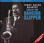 Live at the Dancing Slipper - Tubby Hayes Quartet