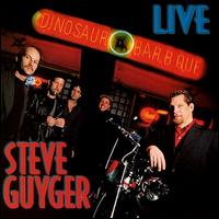 Live At the Dinosaur - Steve Guyger