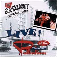 Live at the Hollywood Palladium - Bill Elliot